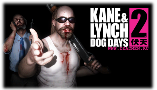 Kane & Lynch 2: Dog Days - Локализованный трейлер