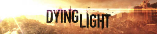 Dying Light - Рецензия на игру «Dying Light» + видеообзор